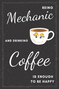 Mechanic & Drinking Coffee Notebook: Funny Gifts Ideas for Men/Women on Birthday Retirement or Christmas - Humorous Lined Journal to Writing