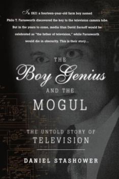 Hardcover The Boy Genius and the Mogul: The Untold Story of Television Book