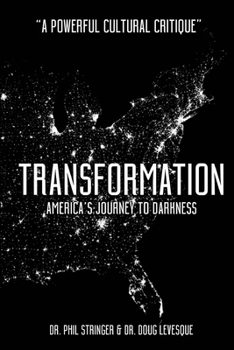 Paperback Transformation: America's Journey to Darkness Book