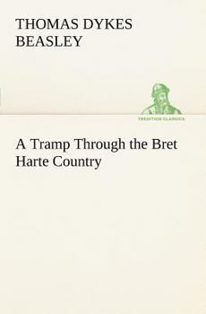 A Tramp Through The Bret Harte Country