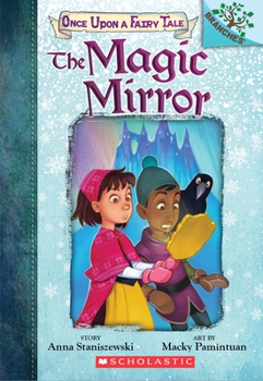 Paperback The Magic Mirror: A Branches Book (Once Upon a Fairy Tale #1): Volume 1 Book