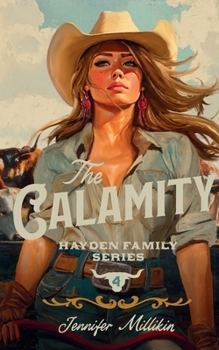 The Calamity: Special Edition Paperback - Book #4 of the Hayden Family