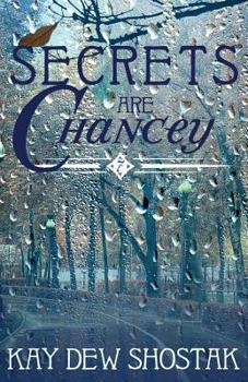 Secrets are Chancey - Book #7 of the Chancey
