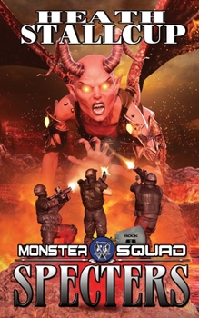 Monster Squad 8: Specters - Book #8 of the Monster Squad