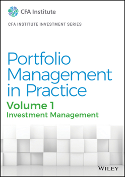 Hardcover Portfolio Management in Practice, Volume 1: Investment Management Book