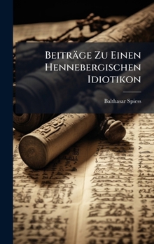 Hardcover Beiträge Zu Einen Hennebergischen Idiotikon [German] Book
