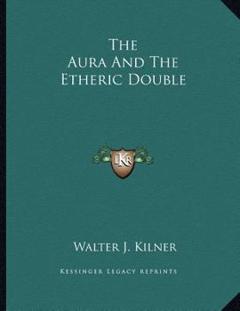 Paperback The Aura and the Etheric Double Book