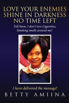 Paperback Love Your Enemies: No Time Left Book