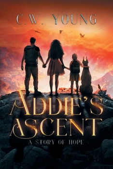 Paperback Addie's Ascent: A Story of Hope Book