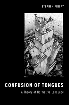 Paperback Confusion of Tongues: A Theory of Normative Language Book