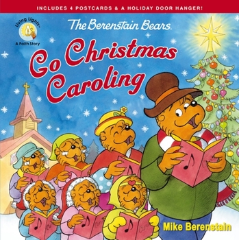 Paperback The Berenstain Bears Go Christmas Caroling Book
