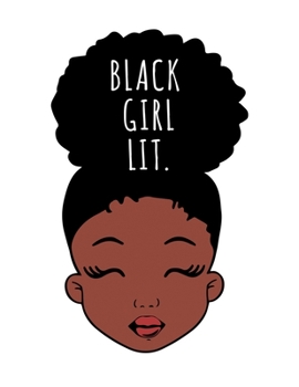 Paperback Black Girl Lit.: Black Girl Magic Writing Notebook Journal 8.5" x 11" 100+ Pages. Journal Notebook for Note Taking, Diary, Journaling, Book