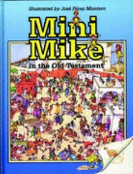 Hardcover Mini Mike in the Old Testament (Mini Mike) Book
