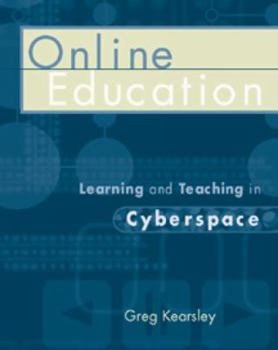 Paperback Online Education: Learning and Teaching in Cyberspace Book