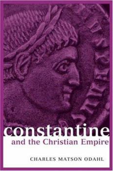 Hardcover Constantine and the Christian Empire (Roman Imperial Biographies) Book