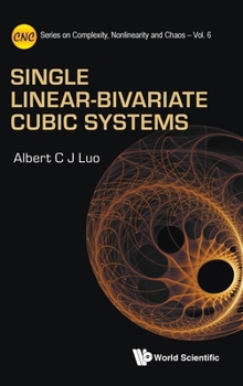 Hardcover Single Linear-bivariate Cubic Systems (Series on Complexity, Nonlinearity and Chaos) Book