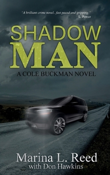 Paperback Shadow Man: a Cole Buckman Novel Book