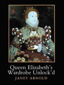 Paperback Queen Elizabeth's Wardrobe Unlock'd Book