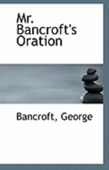 Paperback Mr. Bancroft's Oration Book