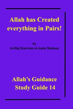 Paperback Allah has Created everything in Pairs!: Allah's Guidance Study Guide 14 Book