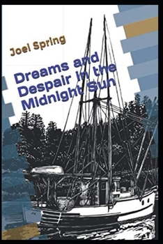 Paperback Dreams and Despair in the Midnight Sun Book