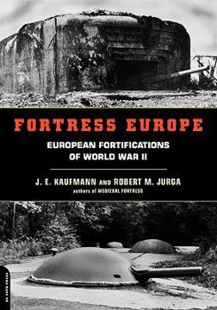 Paperback Fortress Europe: European Fortifications of World War II Book