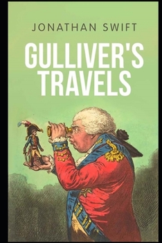 Paperback Gulliver's Travels "The Annotated And Unabridged Edition" (Children Book) Book