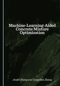 Hardcover Machine-Learning-Aided Concrete Mixture Optimization Book