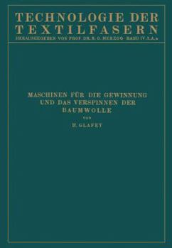 Baumwollspinnerei: A) Maschinen Fur Die Gewinnung Und Das Verspinnen Der Baumwolle