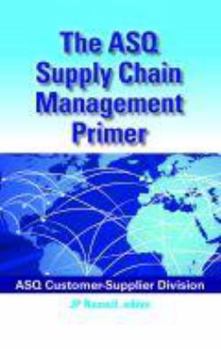 Hardcover The Asq Supply Chain Management Primer Book