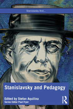 Paperback Stanislavsky and Pedagogy Book