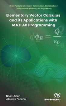Hardcover Elementary Vector Calculus and Its Applications with MATLAB Programming Book