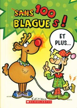 Paperback 100 Blagues! Et Plus... N? 3 [French] Book