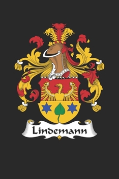 Paperback Lindemann: Lindemann Coat of Arms and Family Crest Notebook Journal (6 x 9 - 100 pages) Book