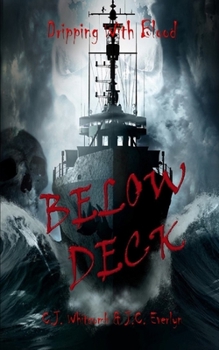 Dripping With Blood: Below Deck