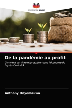 Paperback De la pandémie au profit [French] Book