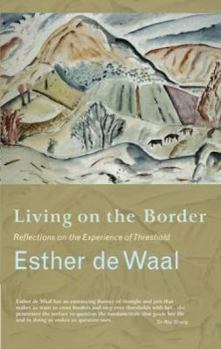 Paperback Living Onthe Border: Reflections on the Experience of Threshold Book