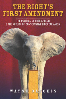 The Right’s First Amendment: The Politics of Free Speech & the Return of Conservative Libertarianism - Book  of the Stanford Studies in Law and Politics