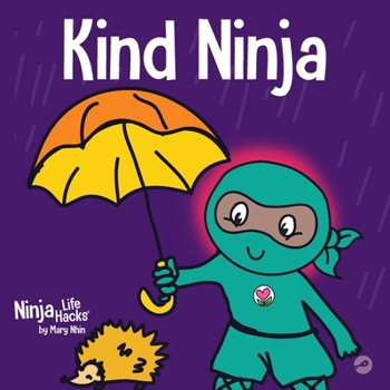 Paperback Kind Ninja: A Children's Book About Kindness Book