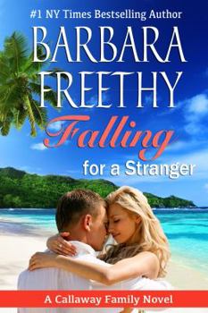 Paperback Falling For A Stranger (Callaways, #3) Book