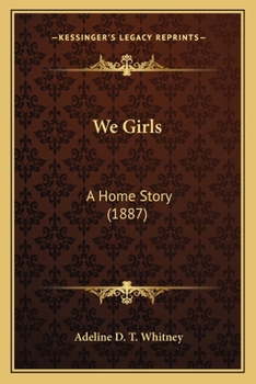 We Girls: A Home Story