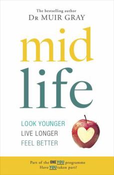 Paperback Midlife: Look Younger, Live Longer, Feel Better Book