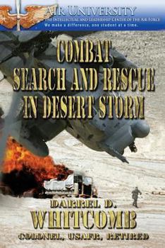 Paperback Combat Search and Rescue in Desert Storm Book