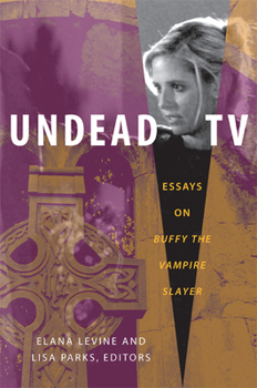 Paperback Undead TV: Essays on Buffy the Vampire Slayer Book