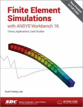 Paperback Finite Element Simulations with Ansys Workbench 16 (Including Unique Access Code) Book