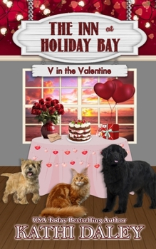 The Inn at Holiday Bay: V in the Valentine