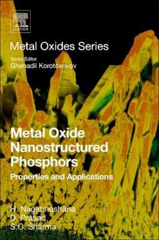 Paperback Metal Oxide Nanostructured Phosphors: Properties and Applications Book