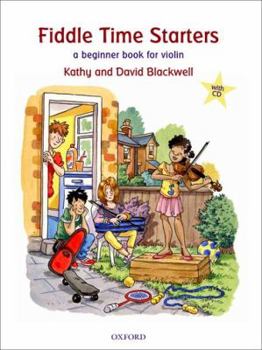 Sheet music Fiddle Time Starters + CD: A Beginner Book for Violin by Blackwell, Kathy, Blackwell, David (2012) Sheet music Book