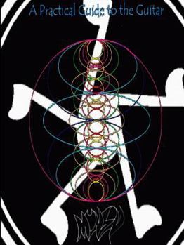 Paperback A Practical Guide to the Guitar - Paperback Book