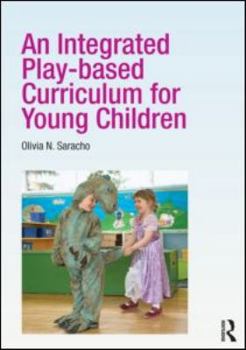 Paperback An Integrated Play-Based Curriculum for Young Children Book